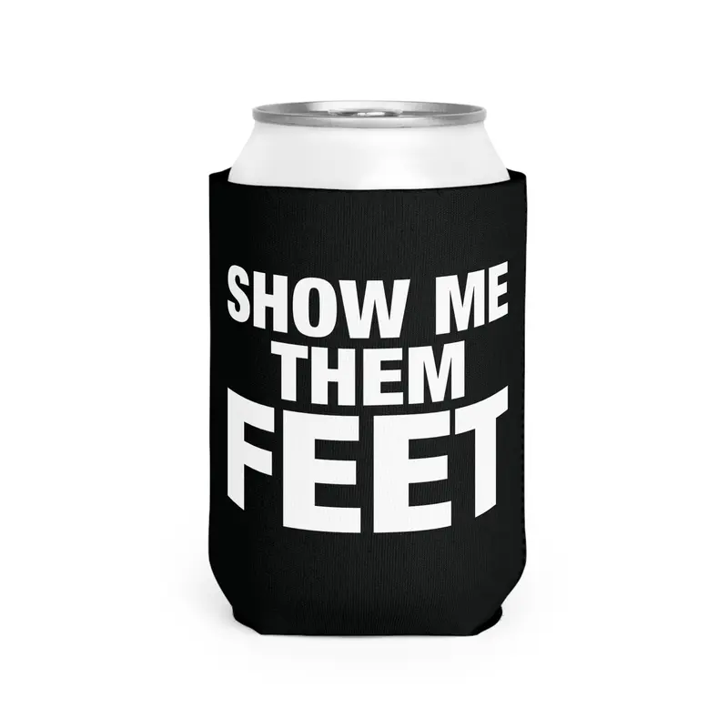Show Me Them Feet sleeve beer can holder sleeve Fetish Gag  Can Coolie Drinkware Beverage Mug Tumbler Cup Bottles Portable funny  mens gifts party Boating Trips Summer