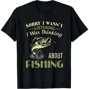 Unisex Humorous Fishing TShirt Sorry I Wasnt Listening Bass Graphic Vintage Fisherman Tee Sarcastic Outdoor Clothing