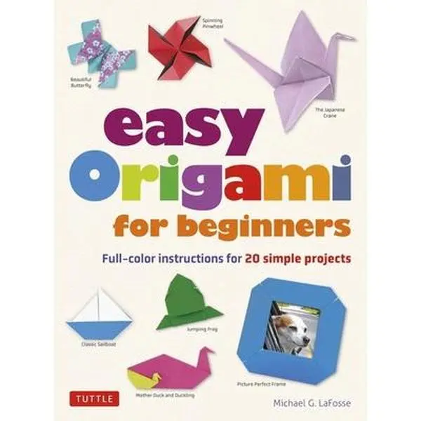 USED Book - Easy Origami for Beginners: Full-Color Instructions for 20 Simple Projects by Lafosse, Michael G. (Paperback) - english