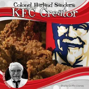 USED-Colonel Harland Sanders: KFC Creator: KFC Creator by Llanas, Sheila Griffin (Library Binding)
