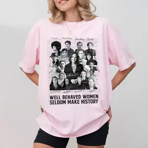 Well Behaved Woman Seldom Make History Shirt, Harris Walz 2024 Shirt, Kamala Harris Shirt