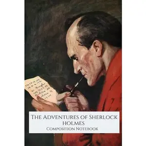 USED-The Adventures of Sherlock Holmes, Composition Notebook by Journal, Lover Notebooknotepad (Paperback)