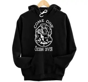 Come Dive Scuba Diver Scubadiver, Freediver Diving Hoodie, Sweatshirt, T-Shirt