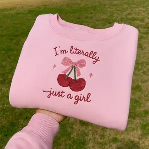 [MADE IN US] EMBROIDERED I'm Literally Just a Girl Sweatshirt, Cherry Bow Aesthetic Crewneck, Y2K Cute Girl Shirt, Kawaii Pink Red Sweater