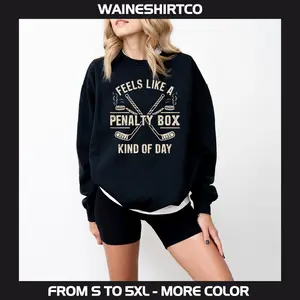 Feels Like A Penalty Box Kind Of Day Sweatshirt, Hockey Lover Sweater, Sports Humor Graphic Top, Casual Winter Fan Apparel, Funny Hockey Gift, Ice Rink Game Day Shirt