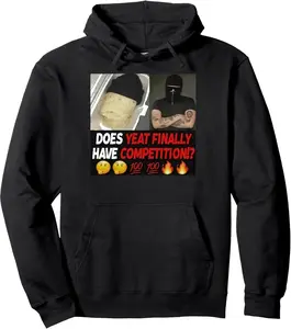 Does Yeat Finally Have Competition For Mens Womens Pullover Hoodie