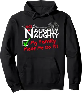 Nice Naughty List My Family Made Me Do it Christmas Reunion Pullover Hoodie - 32B0DNB9BR58