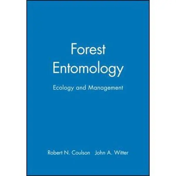 Forest Entomology: Ecology and Management by Coulson, Robert N. (Hardcover) - Used