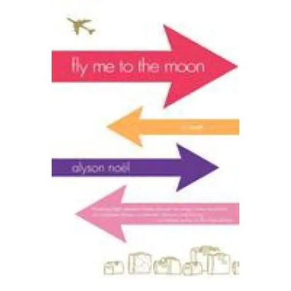 USED-Fly Me to the Moon by Noël, Alyson (Paperback)