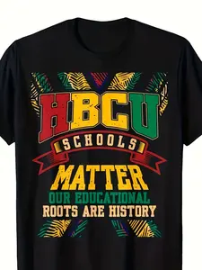 Men's HBCU Schools Matter T-Shirt Black with HBCU Print Loose Fit Casual Crew Neck Year-Round Comfort Gift for African Students & Alumni HBCU = Historically Black Colleges & Universities PLUS SIZE