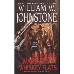 USED-Sidewinders: Massacre at Whiskey Flats by J.A. Johnstone (Paperback)