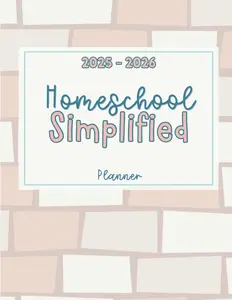Homeschool Simplified Planner for Multiple Students: Plan and Organize Your Homeschool Lessons, Log and Track Attendance, Grades, and More. For Up To 4 Students.