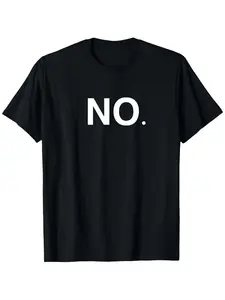 The Word No T-Shirt Suitable for Unisex Personality Casual Round Neck Outdoor Short-sleeved T-shirt Slightly Elastic 100% Cotton S-XXXL