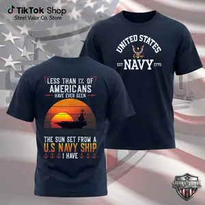 United States Navy Shirt, U.S. Navy EST 1775 Tee, Less Than 1% Of Americans Have Seen The Sunset From A U.S. Navy Ship I Have, Navy Veteran Shirt, Sailor Gift, Patriotic Military Graphic Tee Unisex Tshirt Streetwear