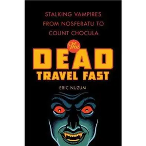 USED-The Dead Travel Fast by Nuzum, Eric (Paperback)