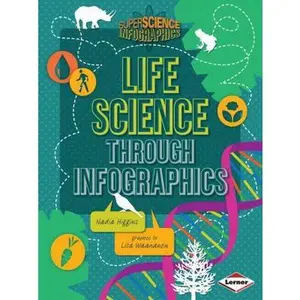 USED-Life Science Through Infographics by Higgins, Nadia (Paperback)