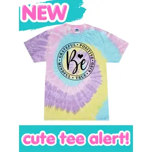 Be Grateful & True Tie-Dye Tee