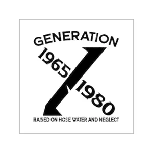 Generation X 1965–1980 Square Vinyl Sticker | Raised on Hose Water and Neglect
