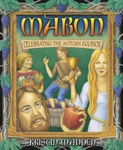 USED-Mabon: Celebrating the Autumn Equinox by Kristin Madden (Paperback)