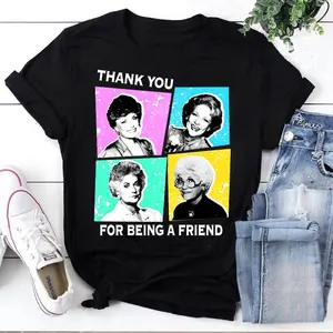 Thank You For Being A Friend Golden Girls Funny Vintage T-Shirt, Golden Girls Characters, Golden Girls Fans, The Golden Girls Movie Tee
