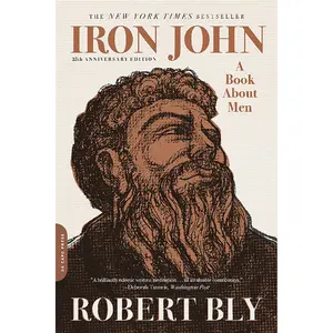 Iron John by Robert Bly [Paperback Book]