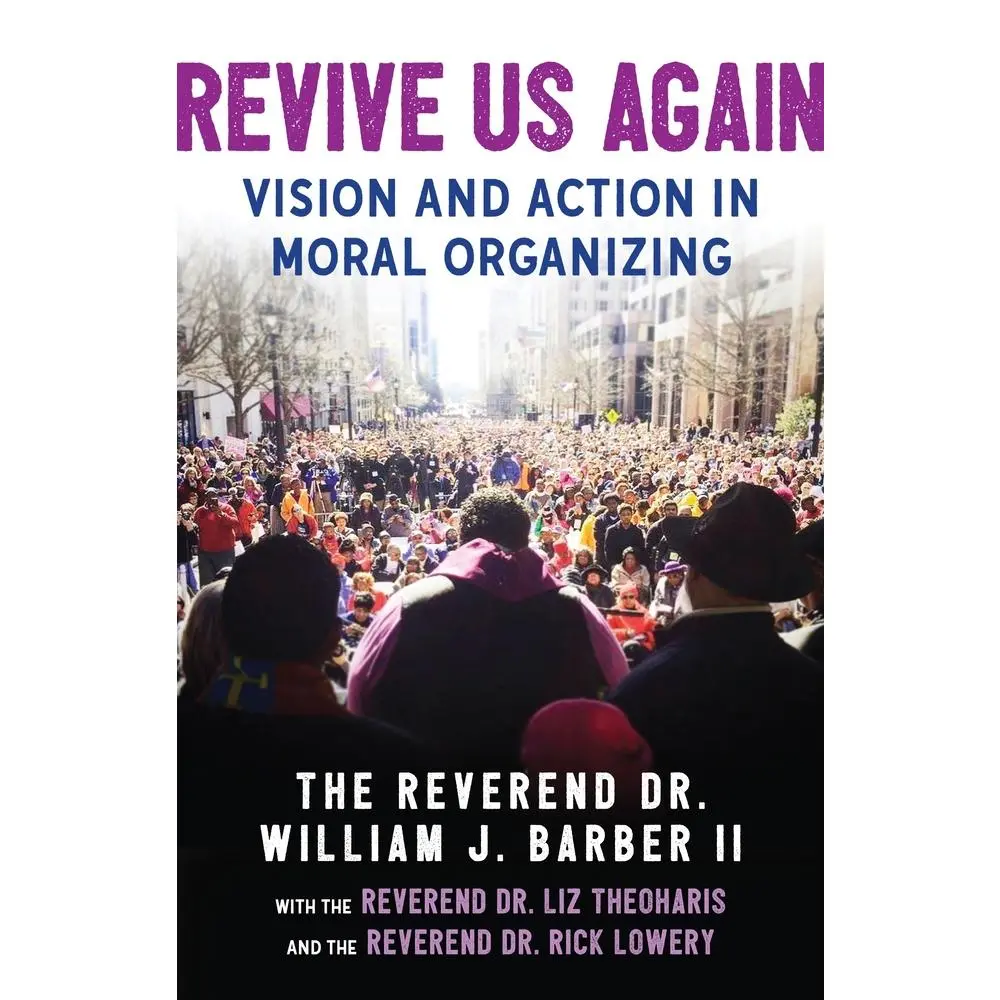 USED Book - Revive Us Again: Vision and Action in Moral Organizing by Barber II, William J. (Paperback) - english