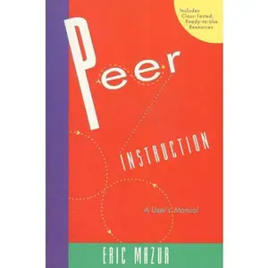 USED-Peer Instruction: A User's Manual by Mazur, Eric (Paperback)