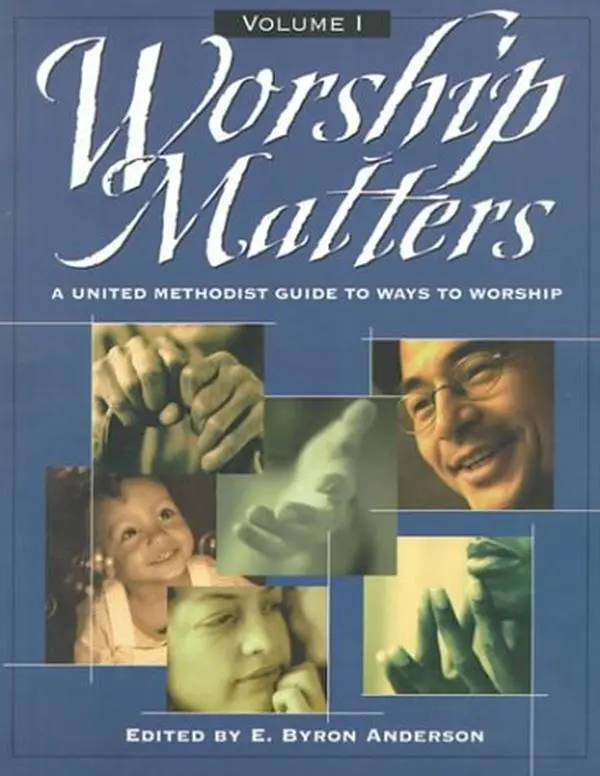 USED Book - Worship Matters Vol. 1: A United Methodist Guide to Ways to Worship by E. Byron Anderson (Paperback) - english