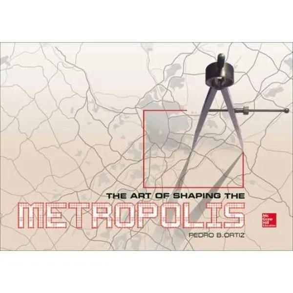 USED-The Art of Shaping the Metropolis by Ortiz, Pedro (Hardcover)