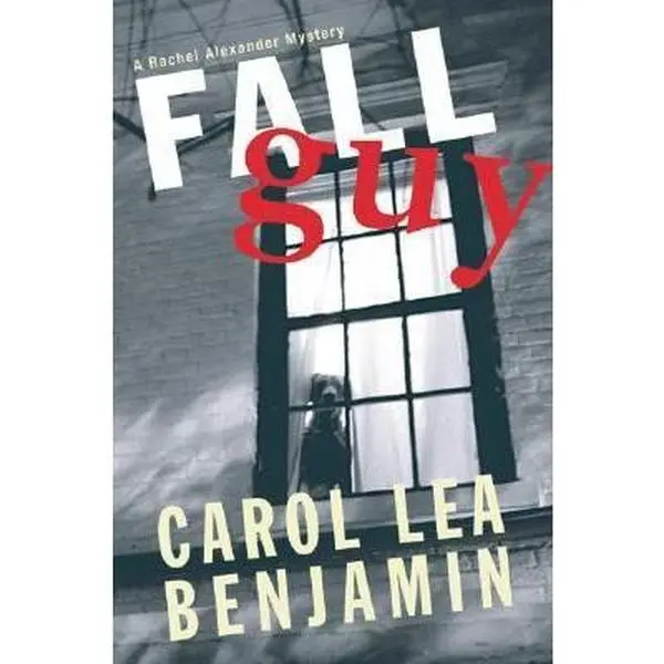 USED-Fall Guy: A Rachel Alexander Mystery (Rachel Alexander & Dash Mysteries) by Carol Lea Benjamin (Hardcover)