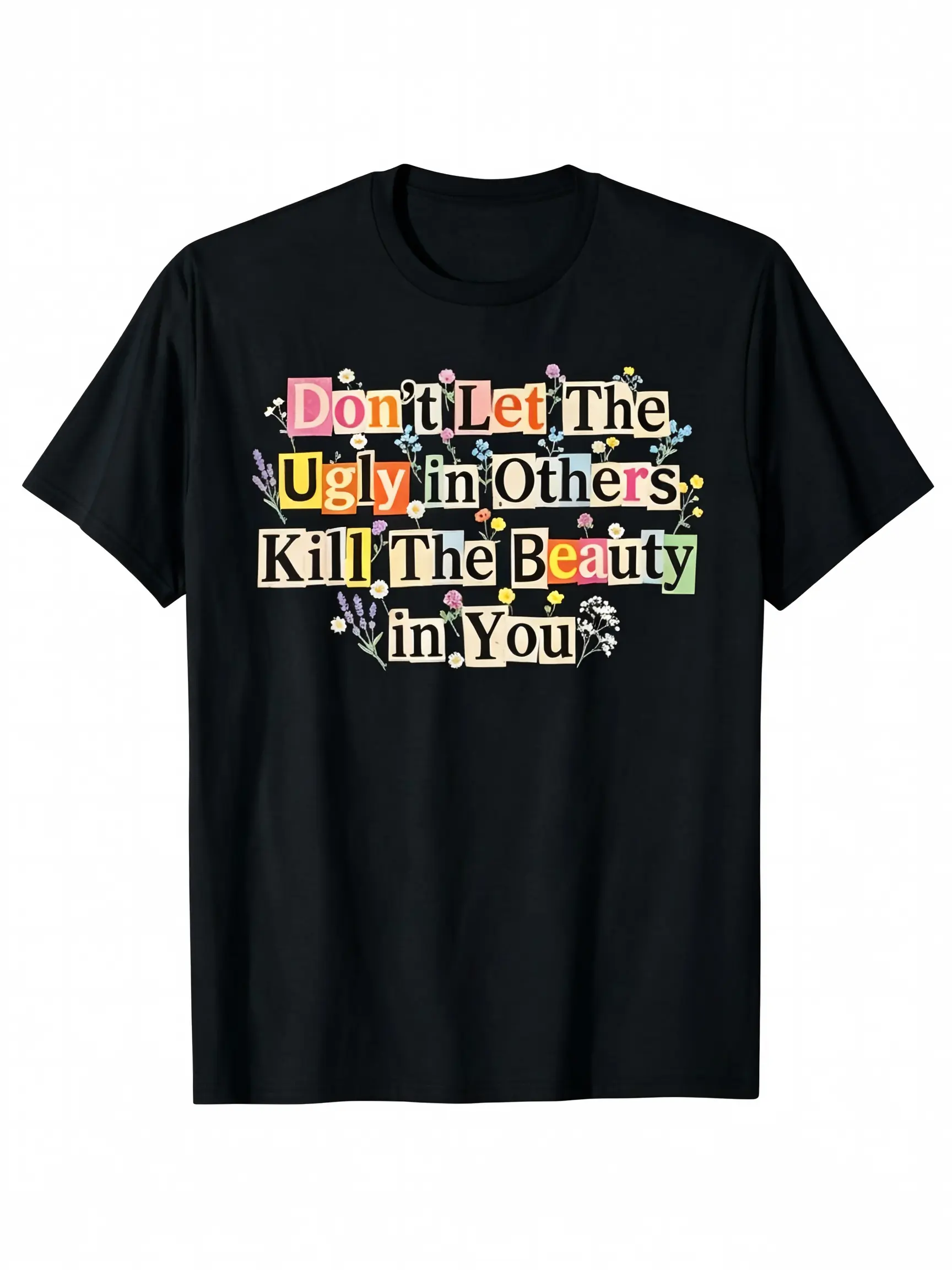 Inspirational Quote Graphic T-Shirt for Everyday Wear, Unisex Relaxed Fit Top in Soft Garment-Dyed 100% Cotton