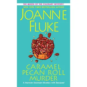 USED-Caramel Pecan Roll Murder: A Delicious Culinary Cozy Mystery by Fluke, Joanne (Mass Market Paperback)