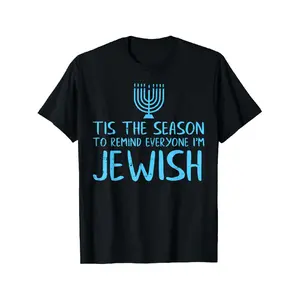 Funny Hanukkah T-Shirt - "Tis The Season to Remind Everyone I'm Jewish" - with Menorah & Hebrew Lettering - Unisex Adult Casual Round Neck Short Sleeve - Comfortable All-Season Wear - Hanukkah Party Outfit - Funny Jewish Apparel Gift for Men & Women