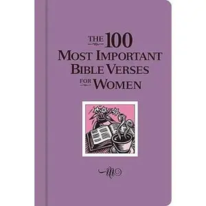 USED-The 100 Most Important Bible Verses for Women by Bruce Macdougall (Hardcover)
