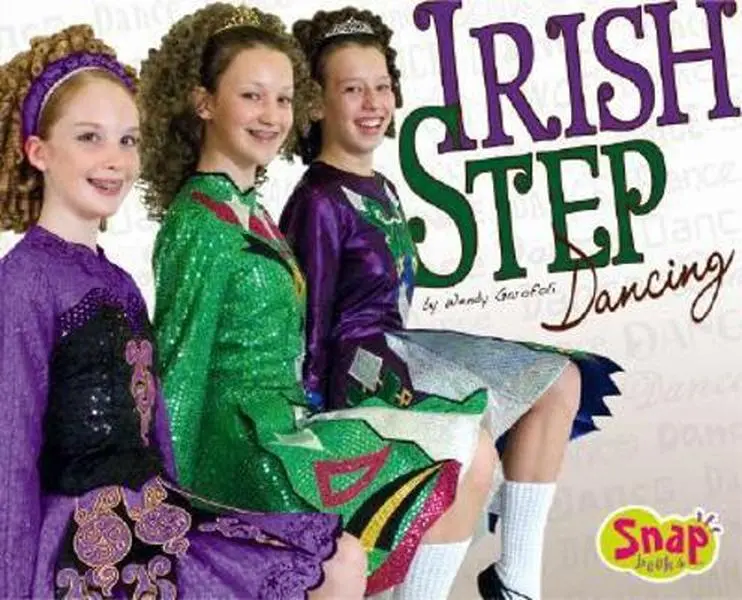 Used Irish Step Dancing Tutorial Book (Snap Books: Dance Series) by Wendy Garofoli