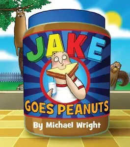 USED-Jake Goes Peanuts by Michael Wright (Hardcover)
