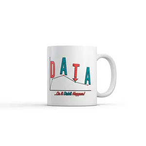 Data Or It Didnt Happen Mug Funny Sarcastic Science Graphic Coffee Cup - 11oz Funny Coffee Mugs Ceramic Printed Drinkware Cup