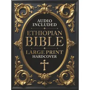 Ethiopian Bible in English (Complete Large Print Edition) – Includes Book of Enoch, Jubilees, Meqabyan I-III, Apocrypha, Lost Books, Baruch, Tobit & More