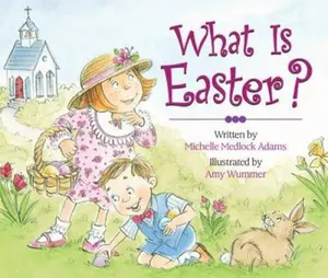 USED-What Is Easter? by Michelle Medlock Adams (Hardcover)