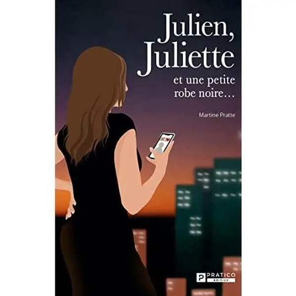 USED-JULIEN, JULIETTE ET UNE PETITE ROBE NOIRE... by Martine Pratte (Paperback)