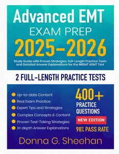 Advanced EMT Exam Prep 2025-2026: Study Guide with Proven Strategies, Full-Length Practice Tests and Detailed Answer Explanations for the NREMT AEMT Testundefined
