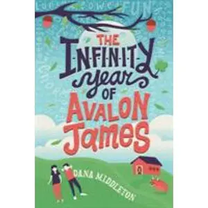 USED-The Infinity Year of Avalon James by Middleton, Dana (Paperback)