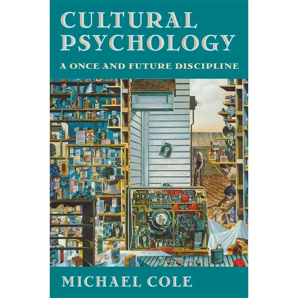 USED-Cultural Psychology: A Once and Future Discipline by Cole, Michael (Paperback)