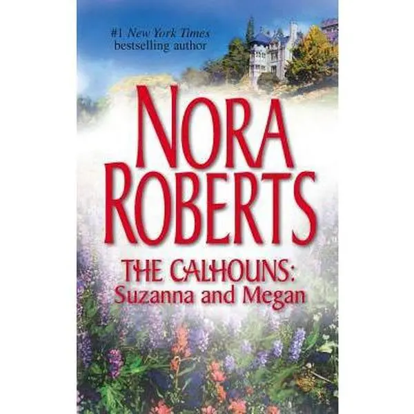 USED Book - Calhouns: Suzanna and Megan by Nora Roberts (Paperback) - english