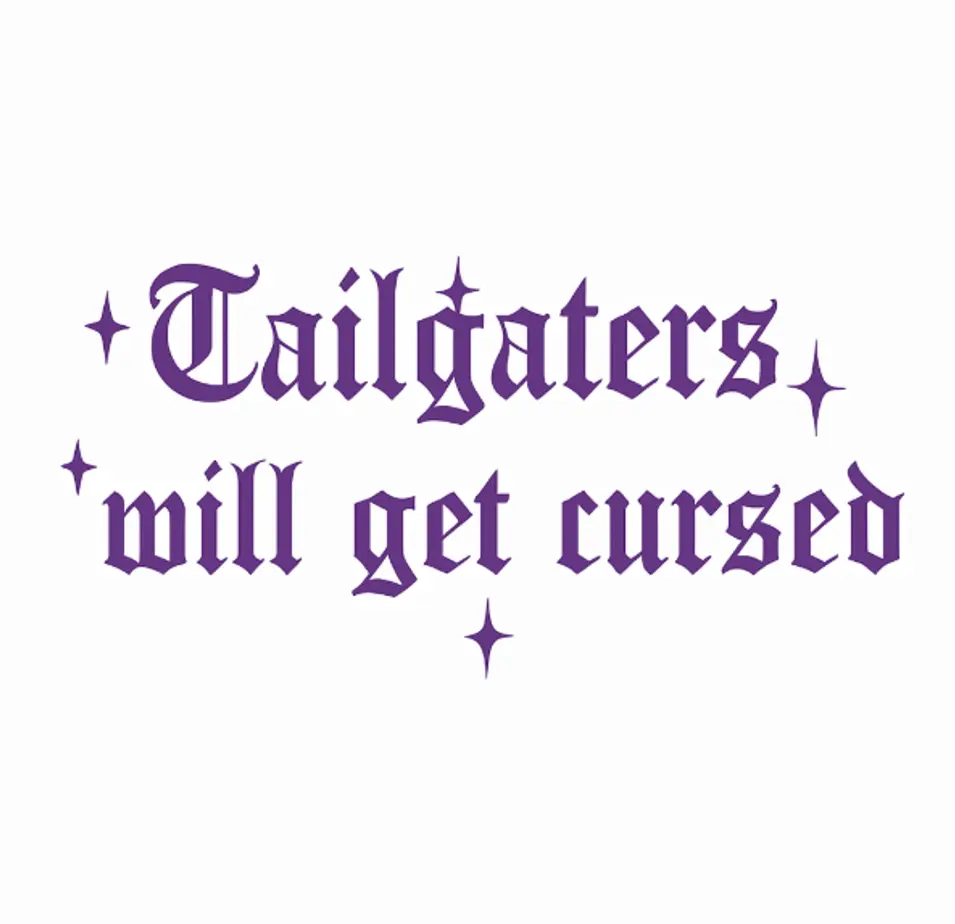 Tailgaters Will Get Cursed Vinyl Sticker – Funny Gothic Witchy Decal for Cars & More