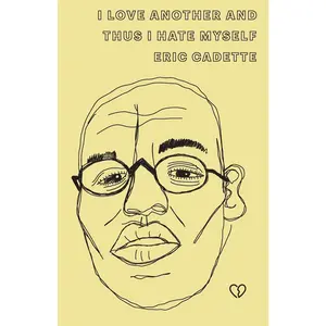 USED-i love another and thus i hate myself by Cadette, Eric (Paperback)