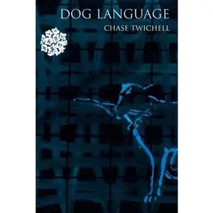 USED-Dog Language by Twichell, Chase (Paperback)