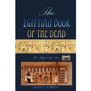 USED-The Egyptian Book Of The Dead: The Papyrus Of Ani by Budge, Ernest (Paperback)