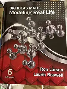 USED-Big Ideas Math Modeling Real Life Grade 6 Advanced, c. 2022, 9781637083383, 1637083386 by Ron Larson (Hardcover)