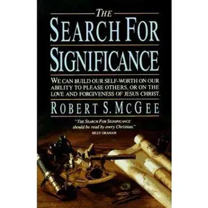 USED-The Search for Significance by Robert S. McGee (Paperback)